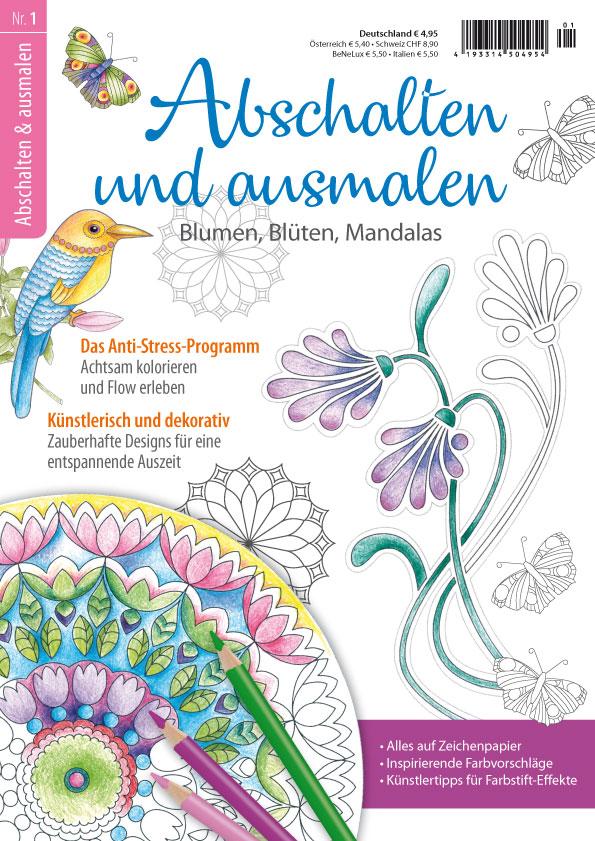 Die Abbildung zeigt Ihnen das Titelbild der Zeitschrift Abschalten und Ausmalen Blumen Blüten Mandalas